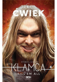 Kłamca Tom 4 Kill 'em All