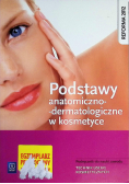 Podstawy anatomiczno-dermatologiczne w kosmetyce
