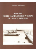 Budowa portu handlowego w Gdyni w latach 1924-1939