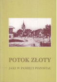 Potok Złoty Jaki w pamięci pozostał