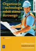 Organizacja i technologia robót stanu surowego