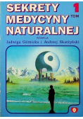 Sekrety Medycyny Naturalnej Tom I