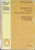 Rycerstwo Śląskie do końca XIII w