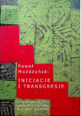Inicjacje i transgresje Antystrukturalność sztuki XX i XXI wieku w oczach socjologa