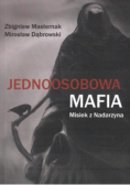 Jednoosobowa mafia. Misiek z Nadarzyna
