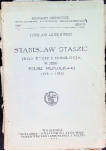 Stanisław Staszic jego życie i ideologja 1926 r.