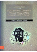 Historyczne podstawy teorii organizacji szkolnictwa w Polsce