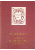 Polska złotego wieku a Europa