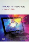 The ABC of GeoGebra A Beginner's guide