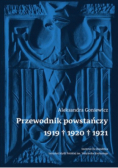Przewodnik Powstańczy 1919 - 1920 - 1921