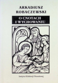 O cnotach i wychowaniu