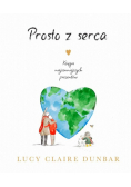 Prosto z serca Księga najcenniejszych prezentów