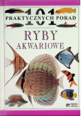 Ryby akwariowe 101 praktycznych porad