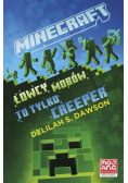 Minecraft. Łowcy mobów. To tylko creeper