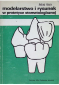Modelarstwo i rysunek w protetyce stomatologicznej