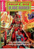 Blade Runner Czy androidy marzą o elektrycznych owcach?