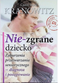 Nie-zgrane dziecko
