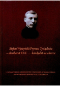 Stefan Wyszyński Prymas Tysiąclecia