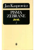 Kasprowicz Pisma zebrane Tom 5