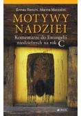 Motywy nadziei. Komentarze do Ewangelii niedzielnych na okres zwykły Roku C