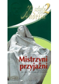 W szkole Ojca Andersa Tom 2 Mistrzyni przyjaźni