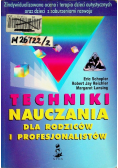 Techniki nauczania dla rodziców i profesjonalistów Tom II