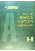Stedman Wielki słownik medyczny angielsko-polski A-D