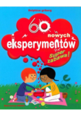 Super zabawa  60 nowych eksperymentów