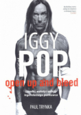 Iggy Pop Open Up and Bleed