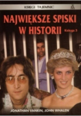 Największe spiski w historii Księga 3