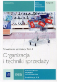 Organizacja i techniki sprzedaży. Podręcznik Tom II
