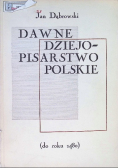 Dawne dziejopisarstwo Polski
