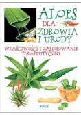 Aloes dla zdrowia i urody