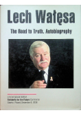 Lech Wałęsa The road to truth Autobiography