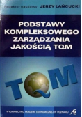 Podstawy kompleksowego zarządzania jakością TQM
