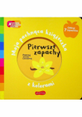 Pierwsze zapachy Moja pachnąca książeczka z kolorami