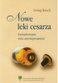 Nowe leki cesarza Demaskowanie mitu antydepresantów