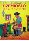 Rzemiosło Dostatek Przyniosło
