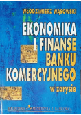 Ekonomia i finanse banku komercyjnego w zarysie