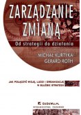 Zarządzanie zmianą Od strategii do działania