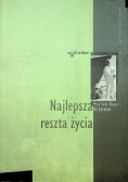 Najlepsza reszta życia