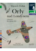 Orły nad Londynem Z historii Dywizjonu 303