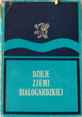 Dzieje ziemi białogardzkiej