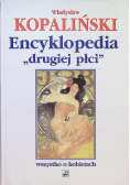 Encyklopedia drugiej płci Wszystko o kobietach