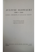 Juliusz Słowacki 1809-1849 księga zbiorowa w stulecie zgonu
