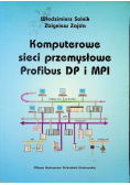 Komputerowe sieci przemysłowe Profibus DP i MPI w automatyce