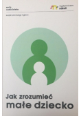 Jak zrozumieć małe dziecko