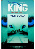 Mroczna Wieża Tom V Wilki z Calla