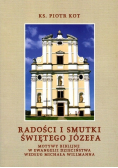 Radości i smutki świętego Józefa Tom I