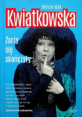 Kwiatkowska Żarty się skończyły
